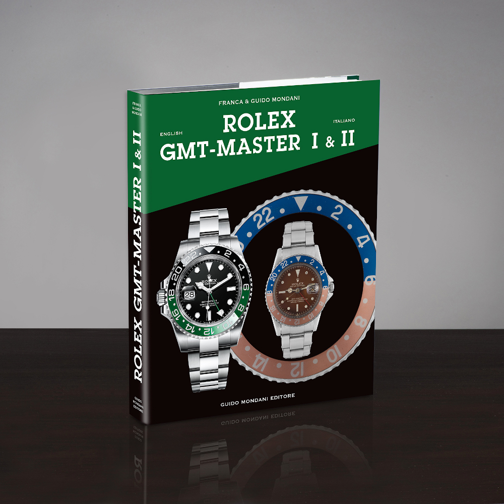 Rolex GMT-MASTER I & II - Mondani Books